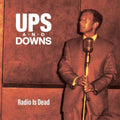 the album cover for Ups & Downs - Radio Is Dead