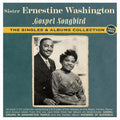 the album cover for Washington, Sister Ernestine - Gospel Songbird: The Singles & Albums Collection 1943-59