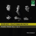 the album cover for Trio Kobalt - Rachmaninov: Piano Trios Nos. 1 & 2