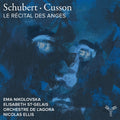 the album cover for Orchestre De L'agora & Nicolas Ellis - Schubert Cusson: Le Recital Des Anges