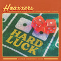 the album cover for Hoaxxers - Hard Luck