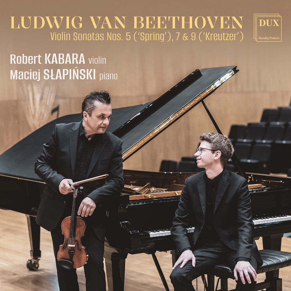 the album cover for Robert Kabara - Beethoven: Vn Sons Nos. 5 Spring 7 & 9 Kreutzer