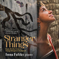 the album cover for Inna Faliks - Stranger Things - Pno Works From A Young Refugee's