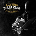 the album cover for Raul Malo - Bella Ciao: Live in Nashville