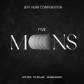 the album cover for Jeff Herr - Five Moons