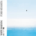 the album cover for Fumio Miyashita - White Morning