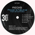 the album cover for Regis - Power Is Neutral (Blk) [Colored Vinyl] (Ep)