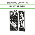 the album cover for Billy Bragg - Brewing Up With [Solid Dark Green]