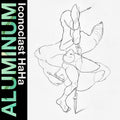 the album cover for Aluminum - Iconoclast Haha [Clear Vinyl] (Trq)