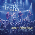 the album cover for The DB's - Cycles Per Second: US Tour 2024