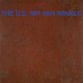 the album cover for U.S. Rip Van Winkle - U.S. Rip Van Winkle