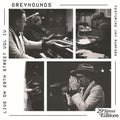 the album cover for Greyhounds - Live On 29th Street