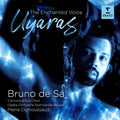 the album cover for Bruno De Sa - Uyaras: The Enchanted Voice