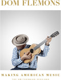 the album cover for Dom Flemons - Making American Music: The Smithsonian Sessions