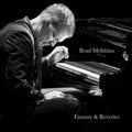 the album cover for Brad Mehldau - Fantasy & Reveries