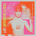 the album cover for Tracy Bonham - Lift [Indie Exclusive] (Blue) [Colored Vinyl] [Indie Exclusive]