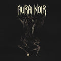 the album cover for Aura Noir - Aura Noire