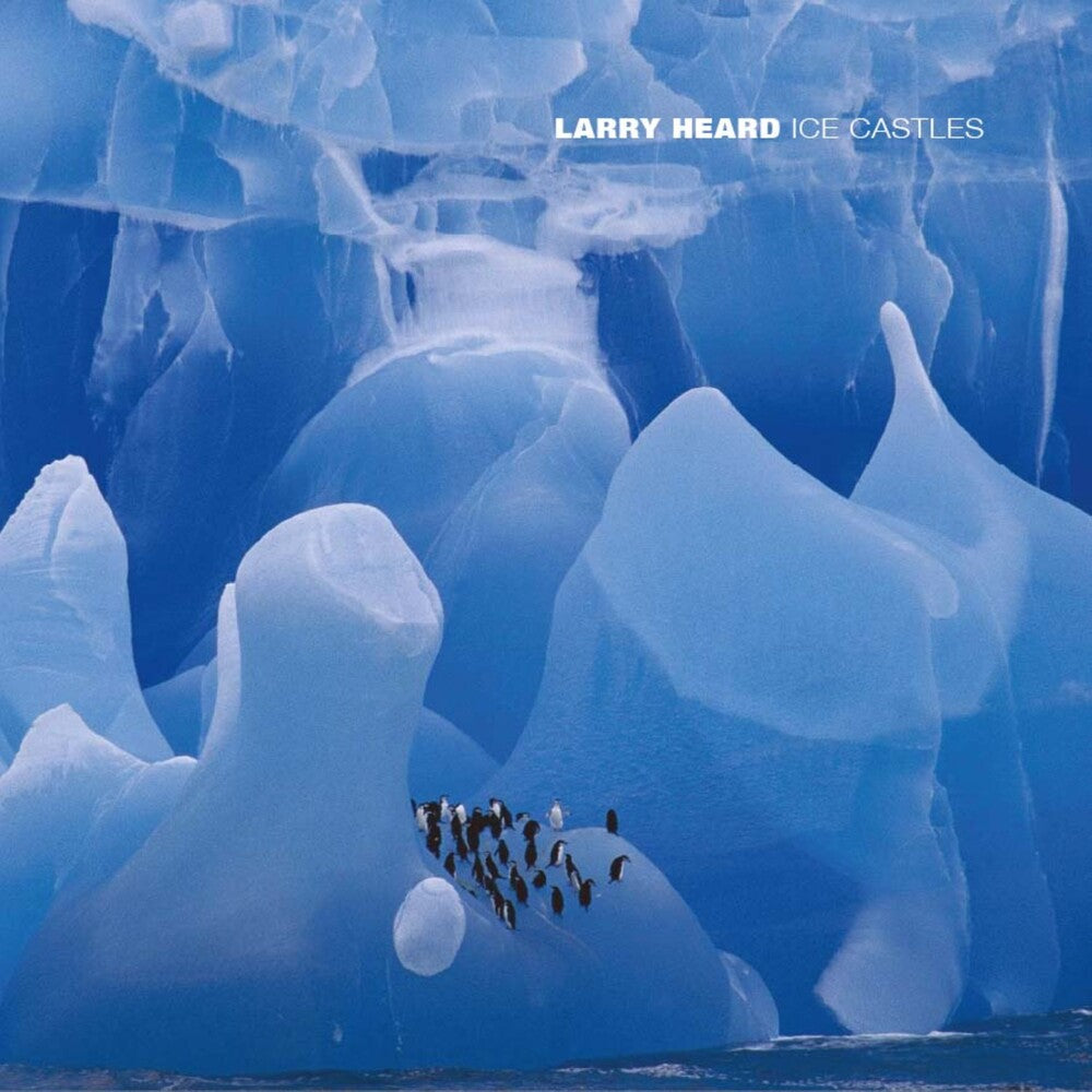 the album cover for Larry Heard - Ice Castles