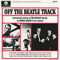 the album cover for George Martin  & His Orchestra - Off The Beatle Track (Sft)