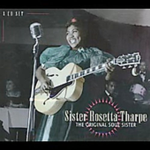 the album cover for Sister Rosetta Tharpe - Original Soul Sister [Import]