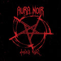 the album cover for Aura Noir - Hades Rise [Colored Vinyl] (Red)