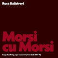 the album cover for Rosa Balistreri - Morsi Cu Morsi