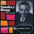 the album cover for Smokey Hogg - Serve It To The Right-Combo & Modern Recordings 19 [Import]