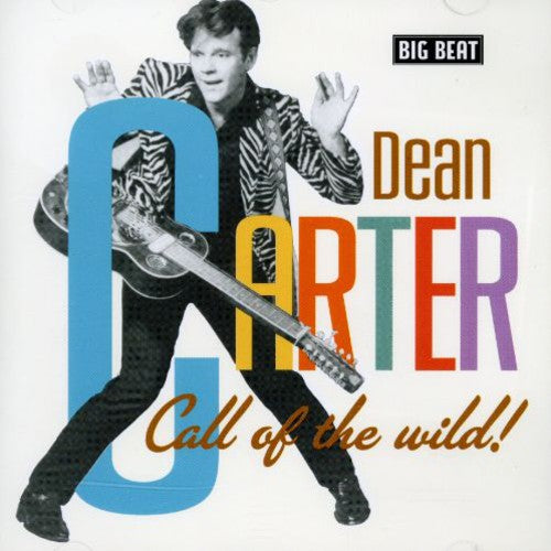 the album cover for Dean Carter - Call Of The Wild [Import]