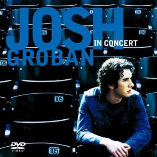 the album cover for Josh Groban - Josh Groban in Concert (CD & DVD) (Smart Pak)