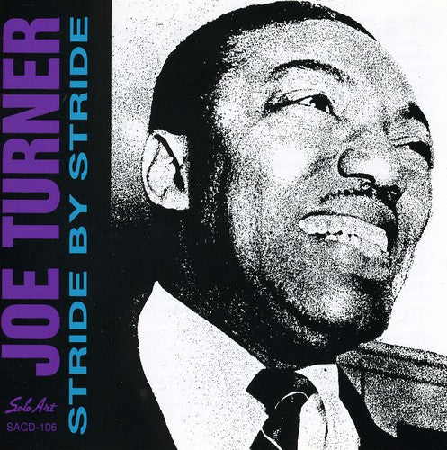 the album cover for Joe Turner - Stride By Stride