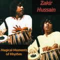 the album cover for Zakir Hussain - Magical Moments of Rhythm