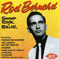 the album cover for Rod Bernard - Swamp Rocknroller [Import]
