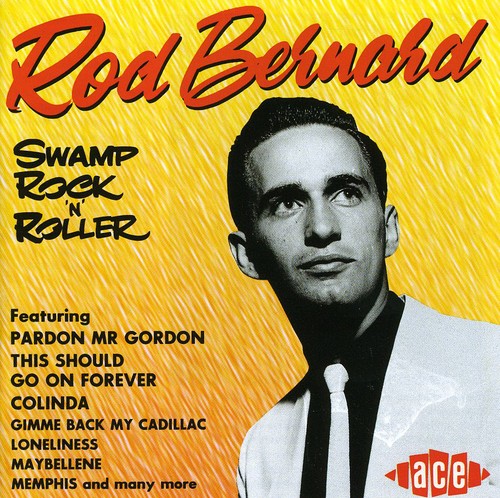 the album cover for Rod Bernard - Swamp Rocknroller [Import]