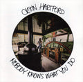 the album cover for John Hartford - Nobody Knows What You Do