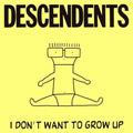 the album cover for Descendents - I Don't Want to Grow Up