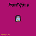 the album cover for Saint Vitus - Born Too Late