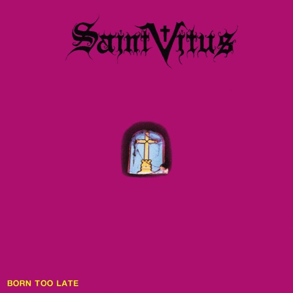 the album cover for Saint Vitus - Born Too Late