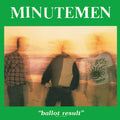 the album cover for Minutemen - Ballot Results