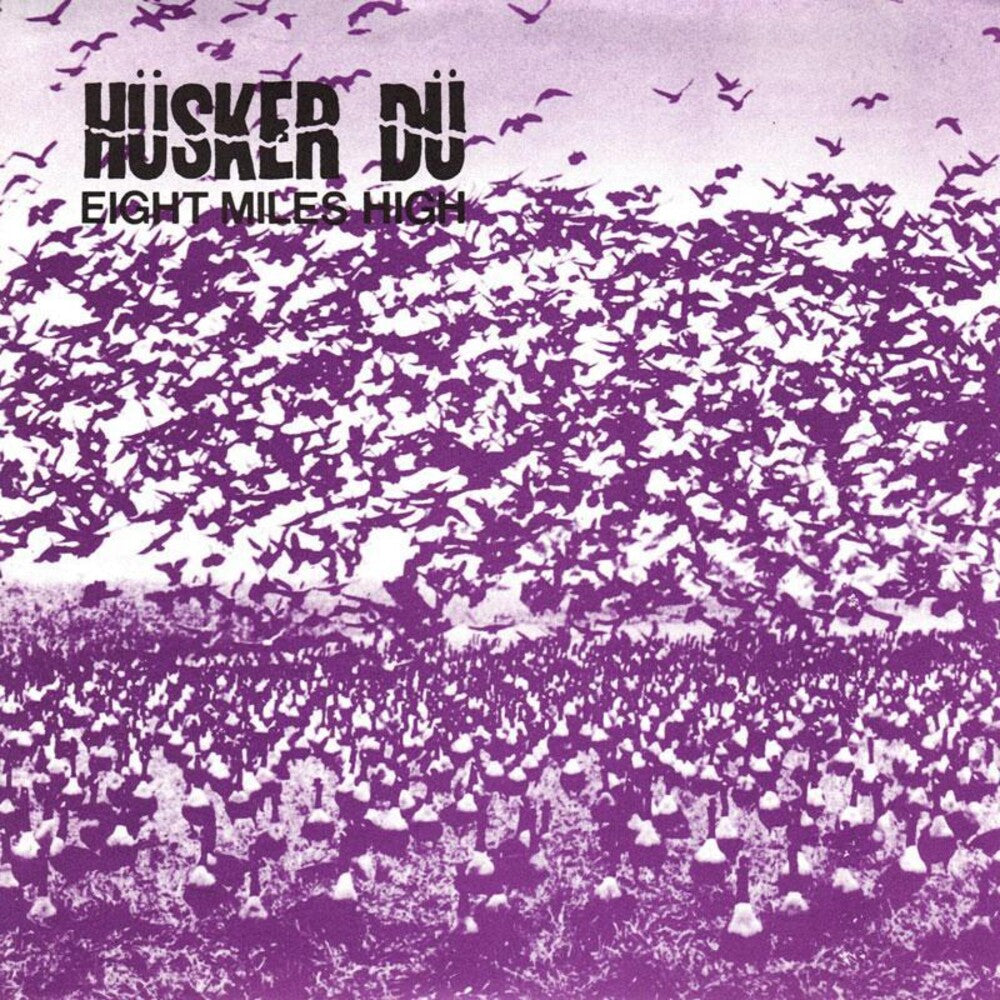the album cover for Husker Du - 8 Miles High