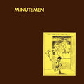 the album cover for Minutemen - What Makes a Man Start Fires?
