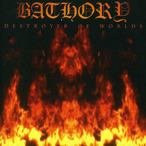 the album cover for Bathory - Destroyer of Worlds