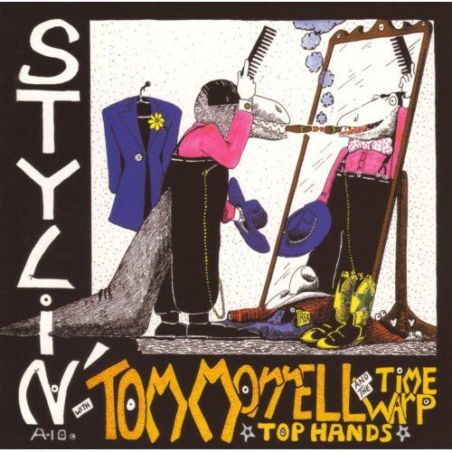 the album cover for Tom Morrell & Time Warp Tophands - Stylin