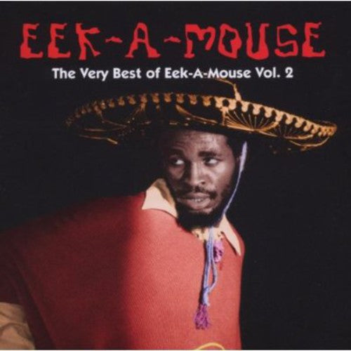 the album cover for Eek-A-Mouse - The Very Best Of Eek-A-Mouse, Vol. 2