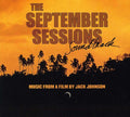 the album cover for Jack Johnson - The September Sessions (Original Soundtrack)