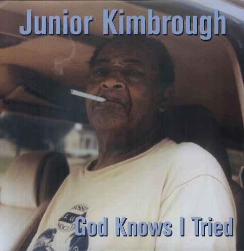 the album cover for Junior Kimbrough - God Knows I Tried