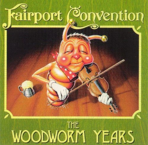 the album cover for Fairport Convention - Woodworm Years