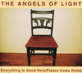 the album cover for Angels Of Light - Everything Is Good Here/Please Come Home