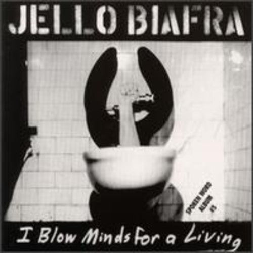 the album cover for Jello Biafra - I Blow Minds for a Living / Spoken Word Album DBL