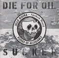 the album cover for Jello Biafra - Die for Oil Sucker