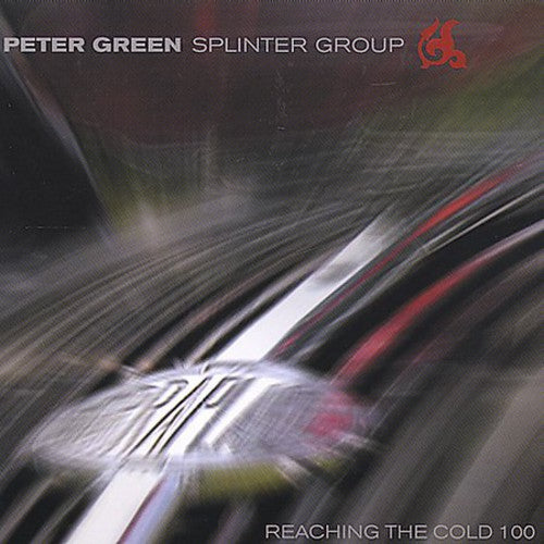 the album cover for Peter Green Splinter Group - Reaching the Cold 100